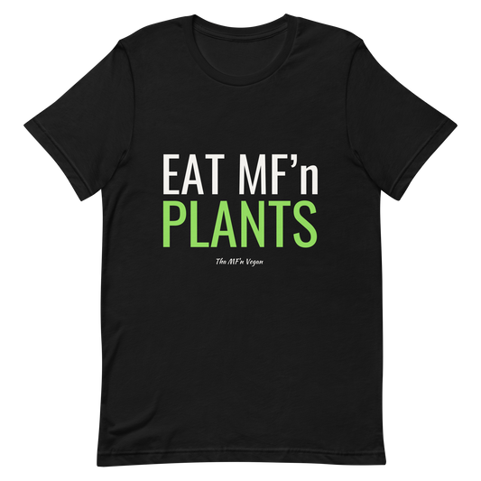 Eat MF'n Plants